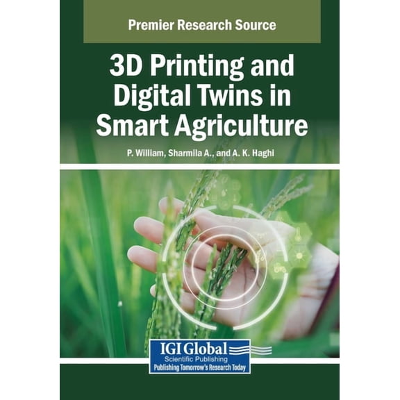 3D Printing and Digital Twins in Smart Agriculture, (Paperback)