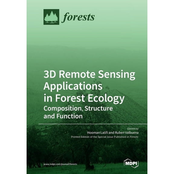 3D Remote Sensing Applications in Forest Ecology: Composition, Structure and Function, (Paperback)