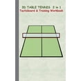 thumbnail image 1 of 3D Table Tennis Tacticboard and Training Workbook: Tactics/strategies/drills for trainer/coaches, notebook, training, ex, (Paperback), 1 of 1