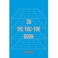 thumbnail image 1 of 3D Tic-Tac-Toe Book: Advanced Tic-Tac-Toe Game Grids (Paperback), 1 of 1