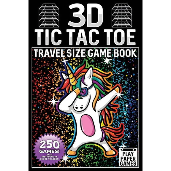 3D Tic Tac Toe Game Book : Dabbing Unicorn Edition 250 Puzzles With Instructions and Scorecard Travel Size (Paperback)