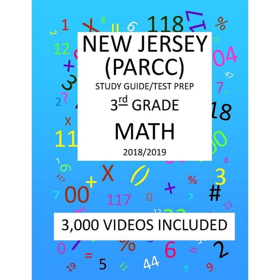 3RD Grade NEW JERSEY PARCC, 2019 MATH, Test Prep : 3rd Grade NEW JERSEY PARTNERSHIP for ASSESSMENT of READINESS for COLLEGE and CAREERS 2019 MATH Test Prep/Study Guide (Paperback)