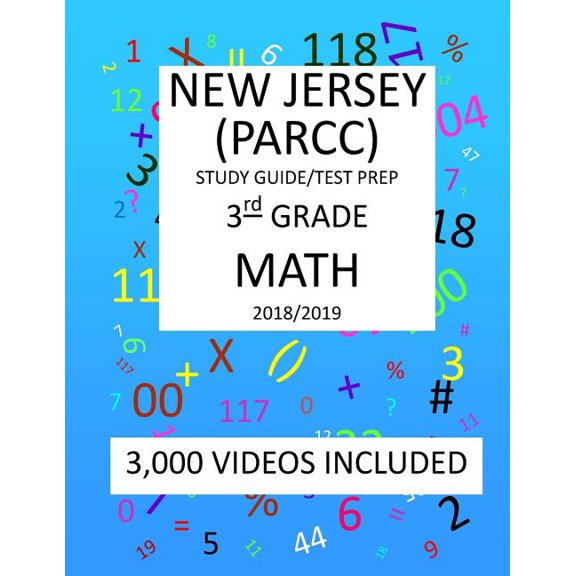 3RD Grade NEW JERSEY PARCC, 2019 MATH, Test Prep : 3rd Grade NEW JERSEY PARTNERSHIP for ASSESSMENT of READINESS for COLLEGE and CAREERS 2019 MATH Test Prep/Study Guide (Paperback)