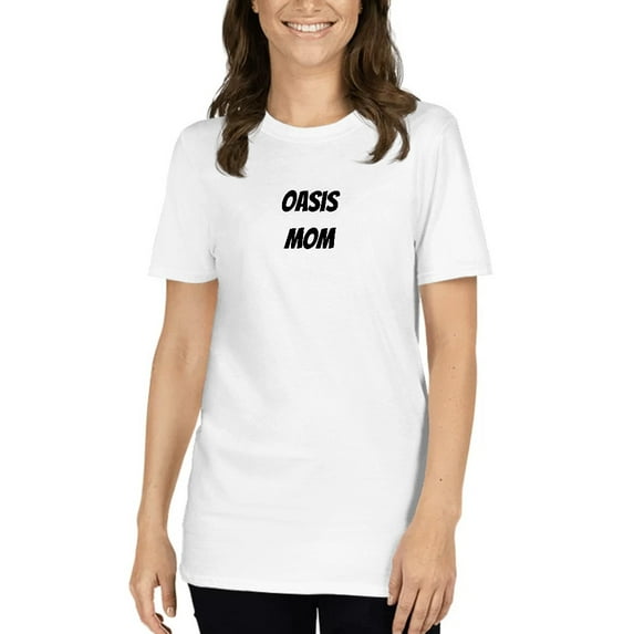 3XL Oasis Mom Short Sleeve Cotton T-Shirt By Undefined Gifts