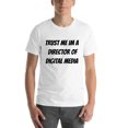 thumbnail image 1 of 3XL Trust Me Im A Director Of Digital Media Short Sleeve Cotton T-Shirt By Undefined Gifts, 1 of 1