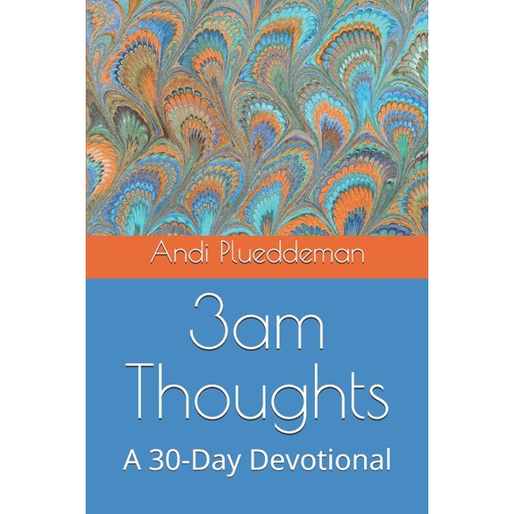 3am Thoughts: A 30-Day Devotional, (Paperback)