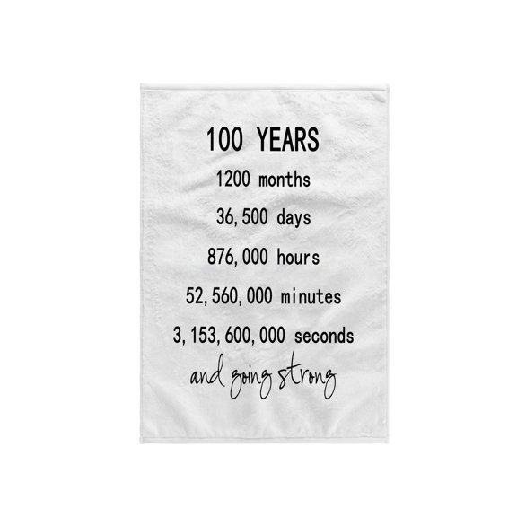 3dRose, 100 years in months days hours minutes seconds 100th birthday gift, 15x22 Hand Towel