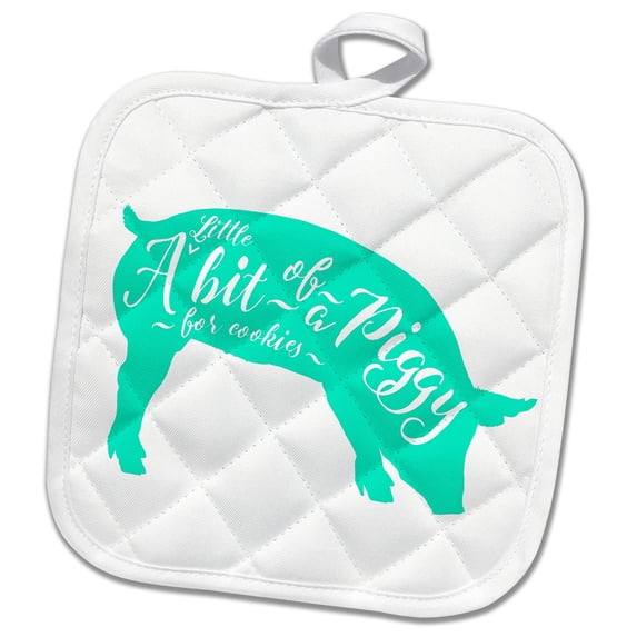 3dRose, A Little Bit of a Piggy for Cookies- Funny Piggy Design in Turquoise, 8x8 Potholder