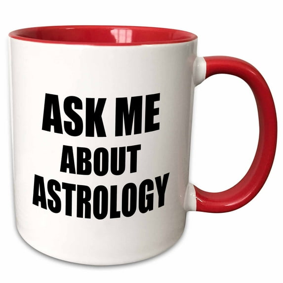 3drose, Ask Me About Astrology. Astrologist Advert. Advertise Your Work Advertising Job Marketing Promotion, 15oz Two-tone Red Mug