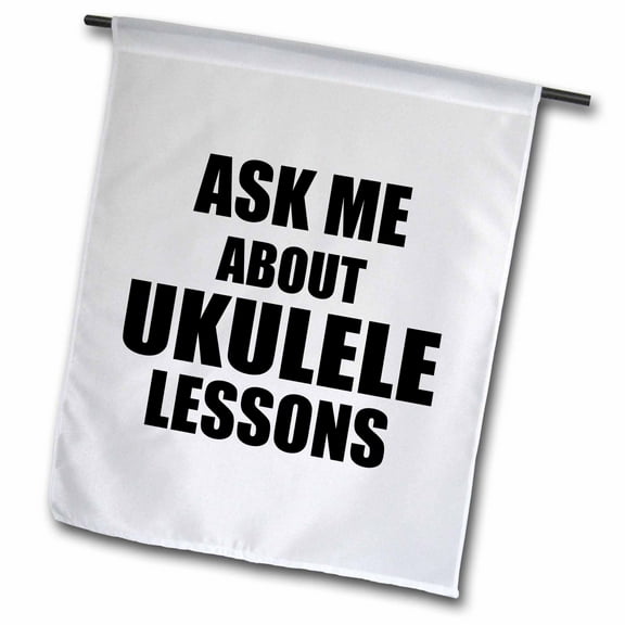 3dRose, Ask me about Ukulele lessons self-promotion promotional advertising uke music teacher marketing, 18 x 27 inch Garden Flag