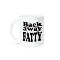 thumbnail image 1 of 3dRose, Back away fatty, 11oz Mug, 1 of 3