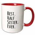 thumbnail image 1 of 3drose, Best Half Sister Ever - Family and Relatives Gifts for Half Siblings - Black Text, 15oz Two-tone Red Mug, 1 of 6