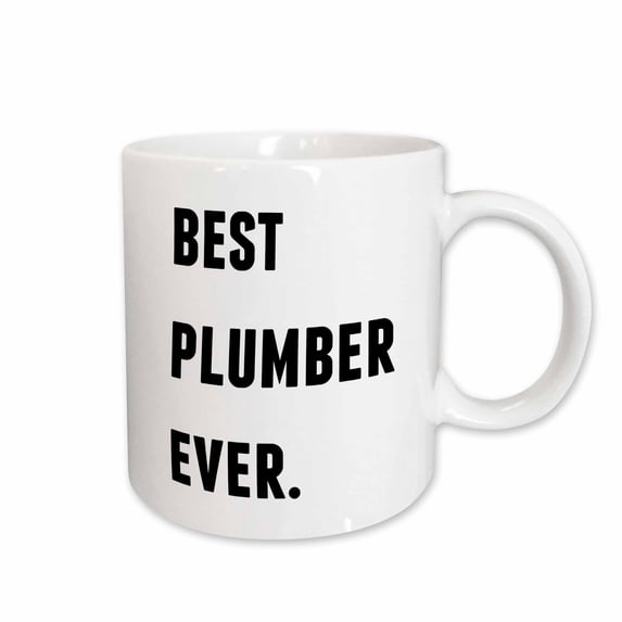3drose, Best Plumber Ever, Black Letters on a White Background, 11oz Mug