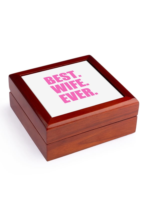, Best Wife Ever - pink text anniversary valentines day gift for her, Jewelry Box 5.5x5.5 inch with 4 inch tile