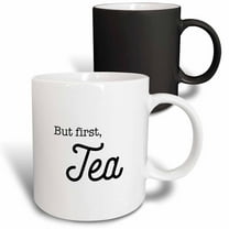 3drose, but First Tea, 11oz Magic Transforming Mug