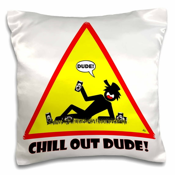 3drose, Chill Out Dude Triangle 1, 16x16 inch Pillow Case