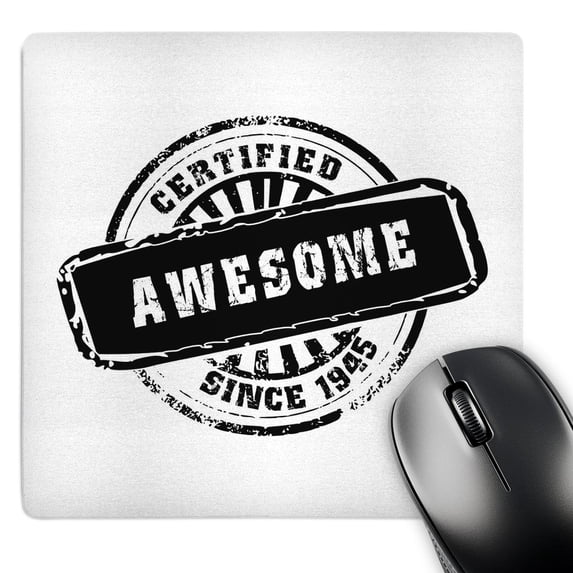 3dRose, Certified Awesome since 1945 - funny birthday personal birth year black stamp - fun humor humorous, MousePad