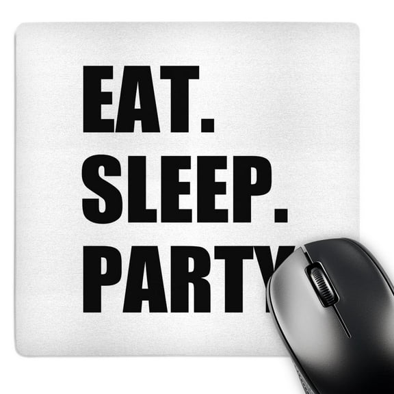 3dRose, Eat Sleep Party - fun black text - partying clubbing night club rave, MousePad