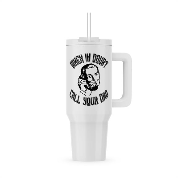 Funny Fathers Day Typography Call Dad Design, 30oz Tumbler