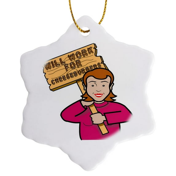 3drose, Funny Humorous Woman Girl with a Sign Will Work for Cheeseburgers, 3 inch Snowflake Porcelain Ornament