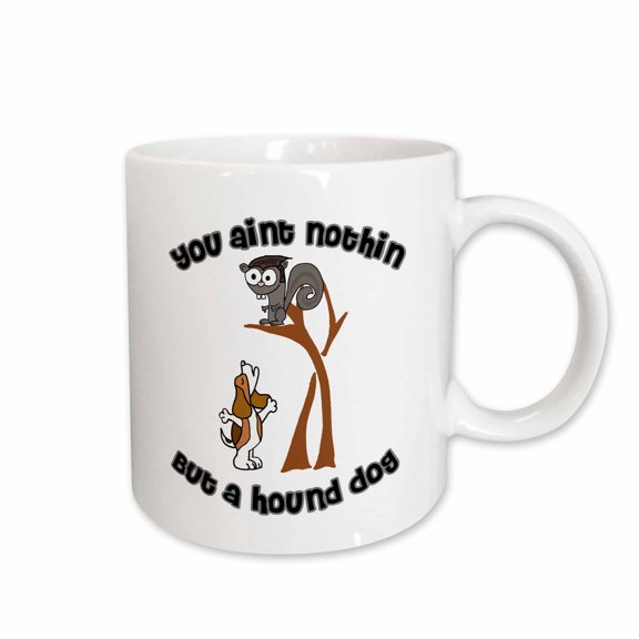 3drose, Funny You Aint Nothing but a Hound Dog Squirrel and Beagle Pun Cartoon, 11oz Mug