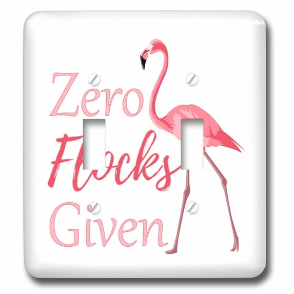 3dRose Funny pink flamingo beach quote, Zero Flocks Given. - Double Toggle Switch (lsp_295427_2)