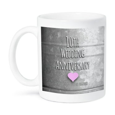 3dRose, Gift For 10th Wedding Anniversary - Tin Celebrating 10 Years Together - Tenth Anniversaries Ten Yrs, 11oz Mug