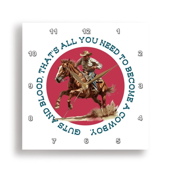 3dRose, Guts and blood, that is all you need to become a cowboy western gift, 15x15 Wall Clock