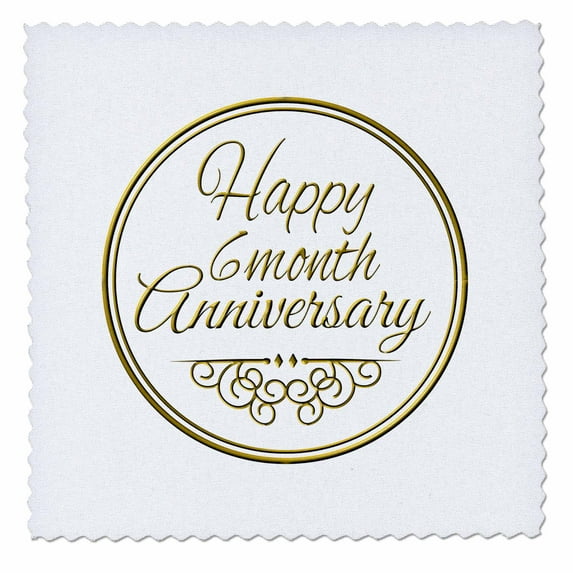 3dRose, Happy 6 month Anniversary. gold text. 6th month together anniversaries, 6x6 inch quilt square