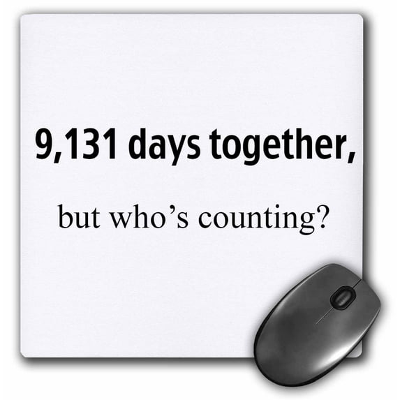 3dRose, Happy Anniversary - 9,131 days together but whos counting, MousePad