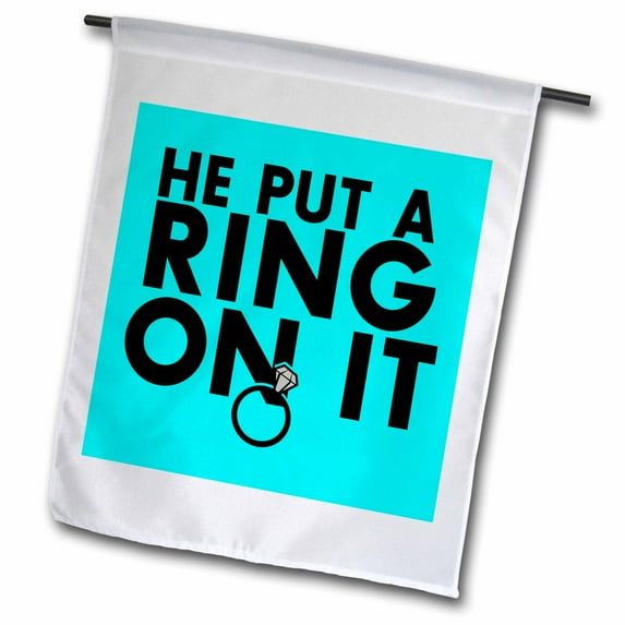 3dRose, He put a ring on it. Aqua., 12 x 18 inch Garden Flag