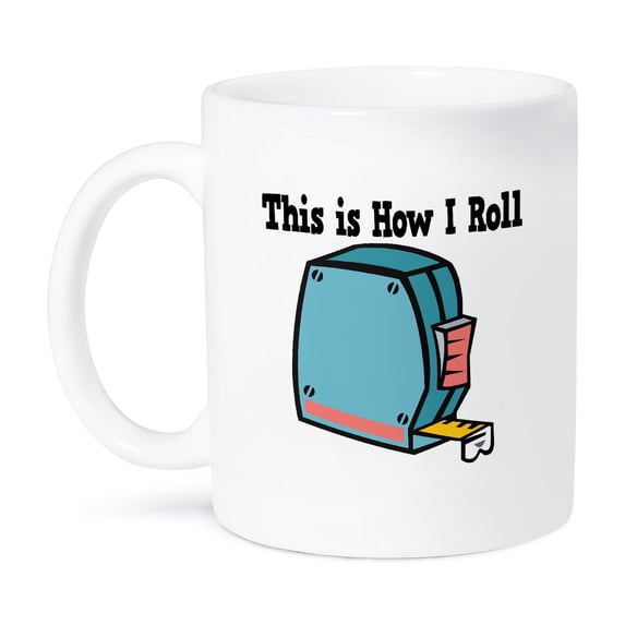 3dRose, How I Roll Measuring Tape Handyman Design, 11oz Mug