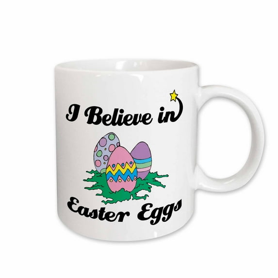 3drose, I Believe in Easter Eggs, 11oz Mug