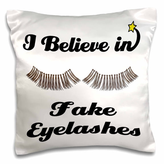 3dRose, I Believe In Fake Eyelashes, 16x16 inch Pillow Case
