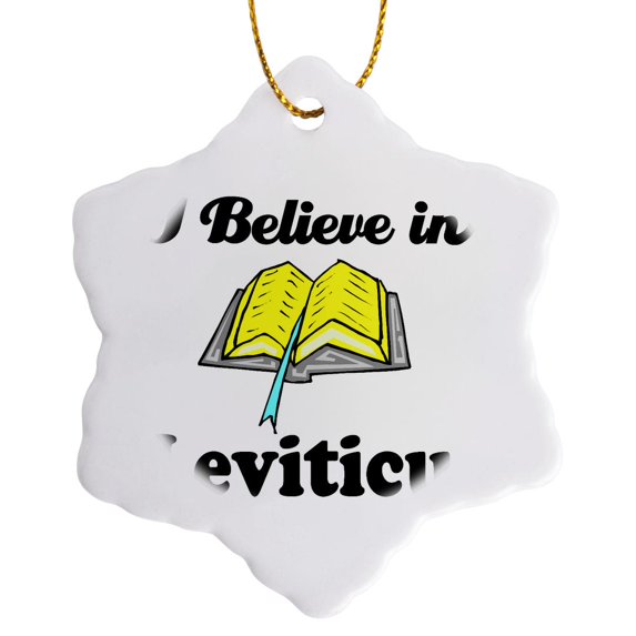 3drose, I Believe in Leviticus, 3 inch Snowflake Porcelain Ornament