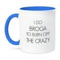 thumbnail image 1 of 3dRose, I do Broga to burn off the crazy, 15oz Two-Tone Blue Mug, 1 of 7