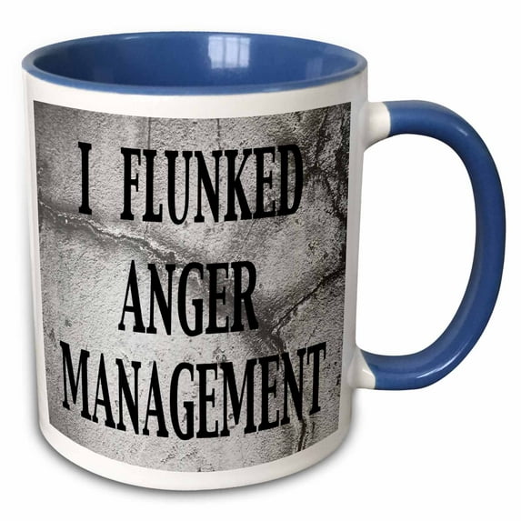 3drose, I Flunked Anger Management, 11oz Two-tone Blue Mug