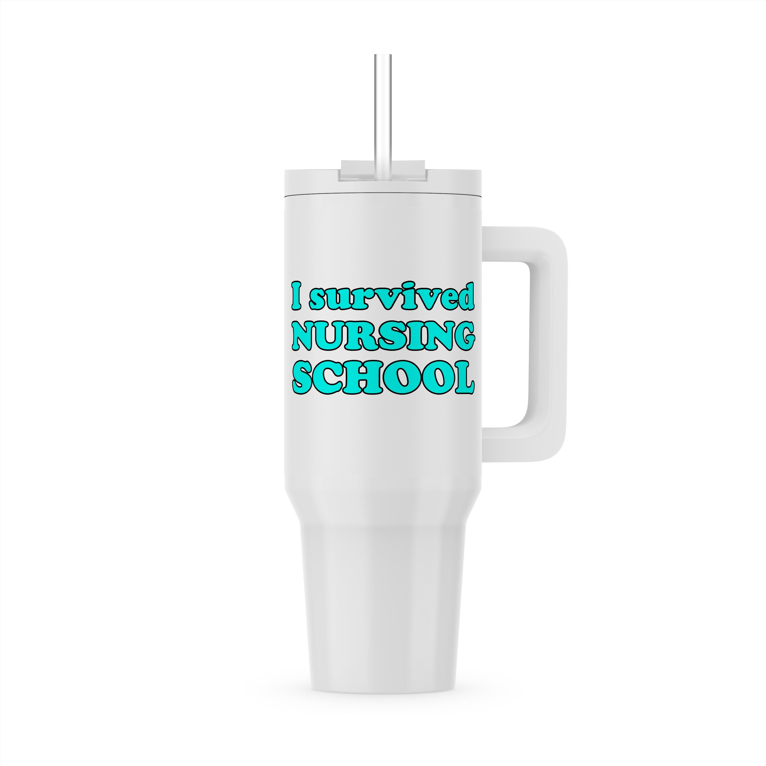 I Survived Nursing School Turquoise, 30oz Tumbler