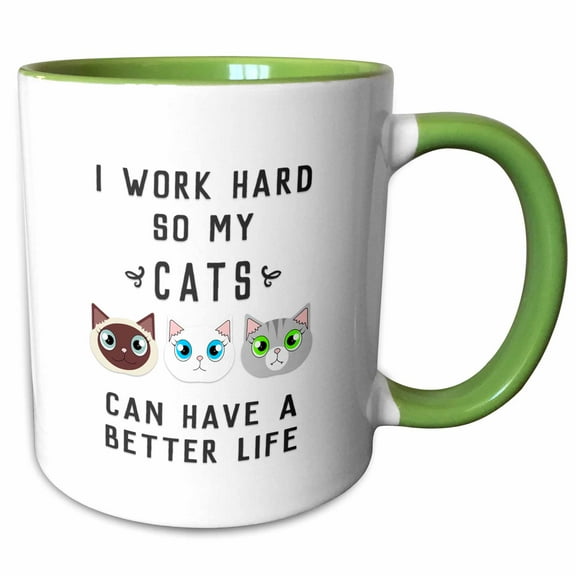 3drose, I Work Hard So My Cats Can Have a Better Life, 15oz Two-tone Green Mug