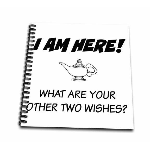 3dRose, I am here What are your other two wishes, Mini Notepad 4 x 4 inch