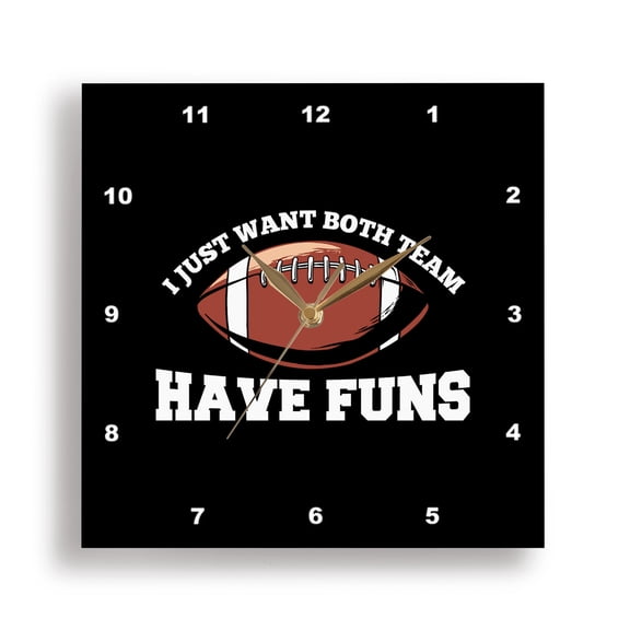 3dRose, I just want both teams have funs text, football ball image on black, 15x15 Wall Clock