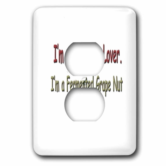 3dRose, I m not a Wine Lover I m a Fermented Grape Nut, 2 plug outlet cover