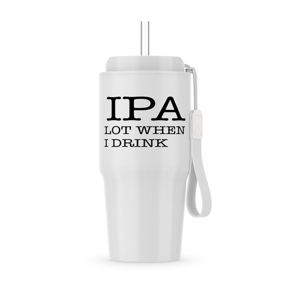 Ipa Lot When I Drink, 20oz Tumbler