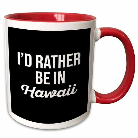 3drose, Id Rather Be in Hawaii. White Lettering on Black Background., 15oz Two-tone Red Mug