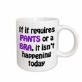 thumbnail image 1 of 3drose, If It Requires Pants or a Bra, Purple and Black, 15oz Mug, 1 of 6
