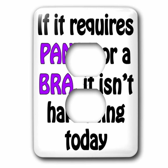 3dRose, If It Requires Pants Or A Bra, Purple and Black, 2 plug outlet cover
