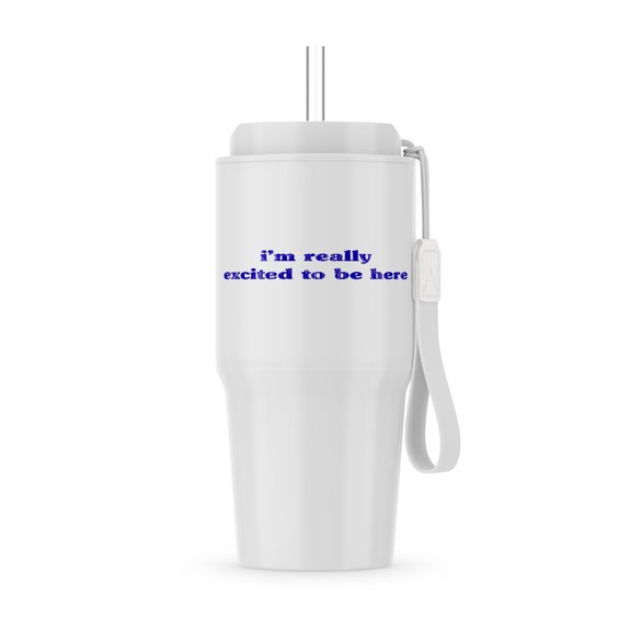 Im Really Excited To Be Here, 20oz Tumbler