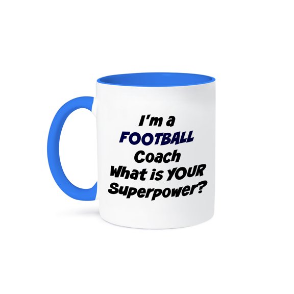 3dRose, Im a football coach, whats your super power, 15oz Two-Tone Blue Mug