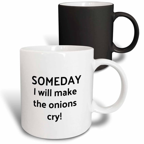 3drose, Image of Someday I Will Make the Onions Cry, 11oz Magic Transforming Mug