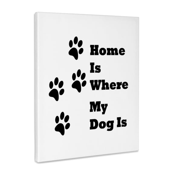 3dRose, Image of Home is Where My Dog Is With Paw prints, Museum Grade Canvas Wrap 8x10